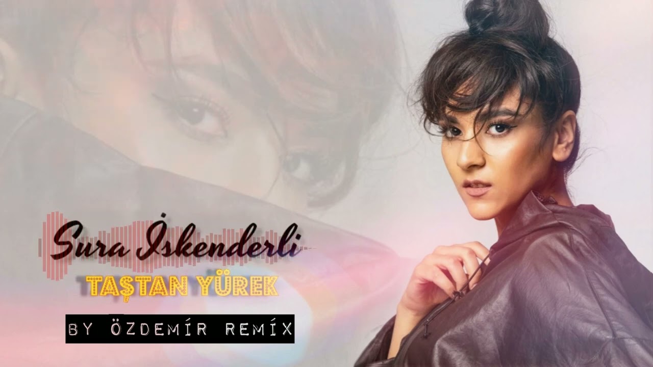 Sura İskenderli - Taştan Yürek ( By Özdemir Remix )