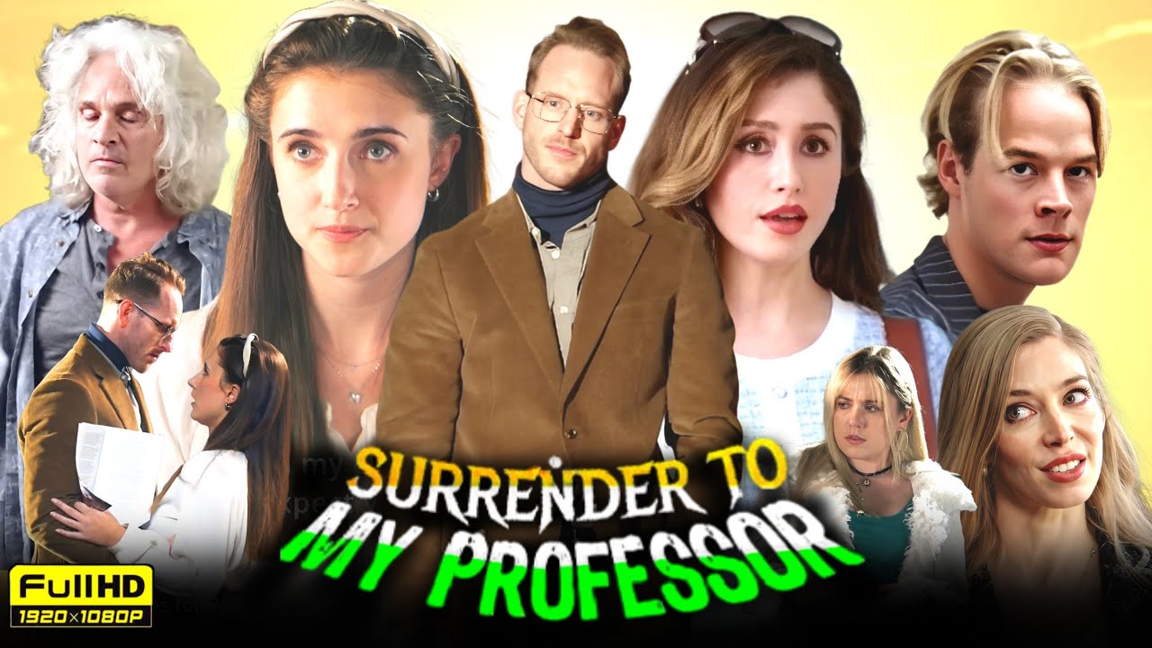 Surrender To My Professor Full Movie 2025 (series) | Tess Dinerstein | Sarah Jayne | Facts & Reviews