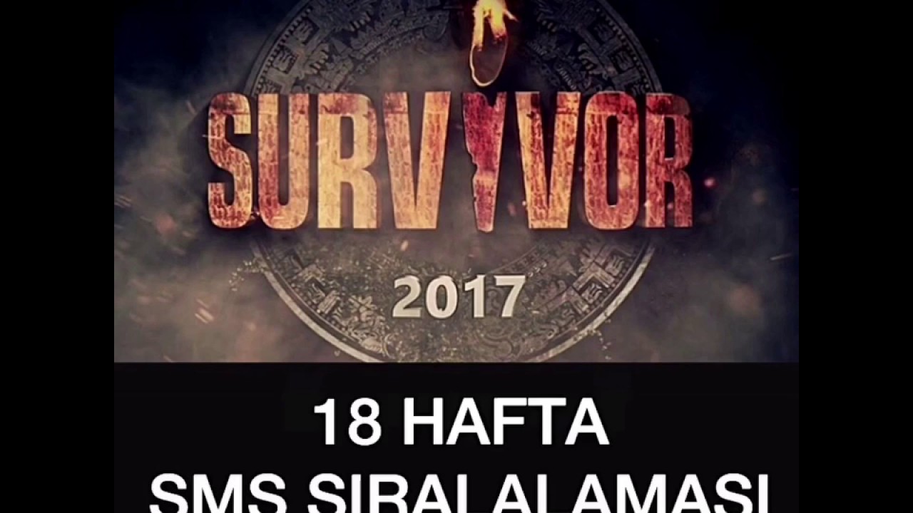 Survivor 2017 SMS Siralamasi 18 Hafta (Ogeday mi Volkanmi Ademmi yoksa Ilhanmi)