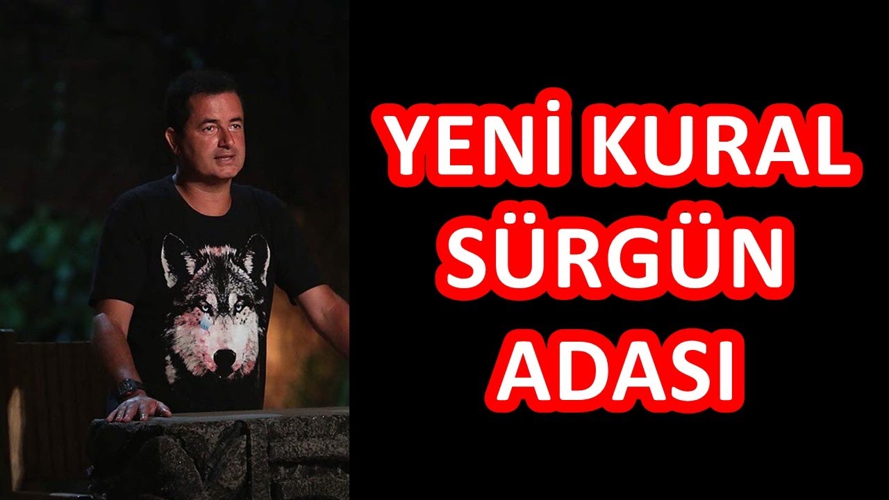 Survivor Yeni Kural Sürgün Kampı Acun Ilıcalı Açıkladı