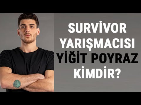 Survivor Yiğit Poyraz Gerçek Hayatta Kimdir? Yiğit Poyraz ve Bilinmeyenleri