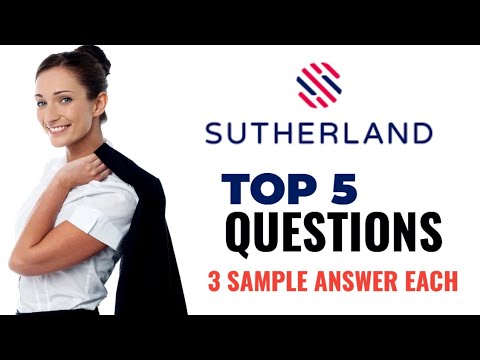 Sutherland Hiring Team Top 5 Interview Questions with 3 Sample answer each