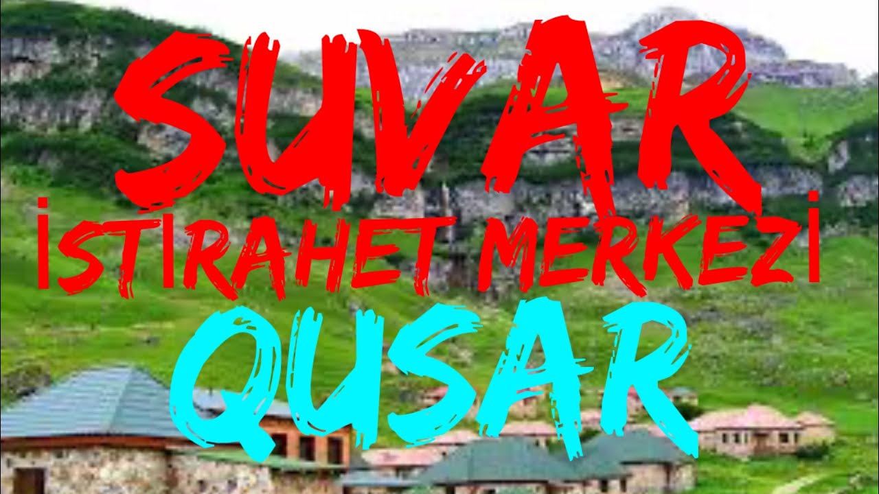 Suvar Laza istirahet merkezi. Qusar Laza Kuzun.