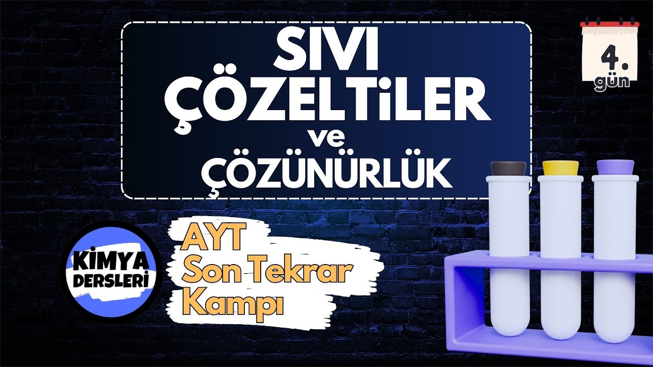 Sıvı Çözeltiler ve Çözünürlük | AYT Son Tekrar Kampı | 4.Gün | 2023