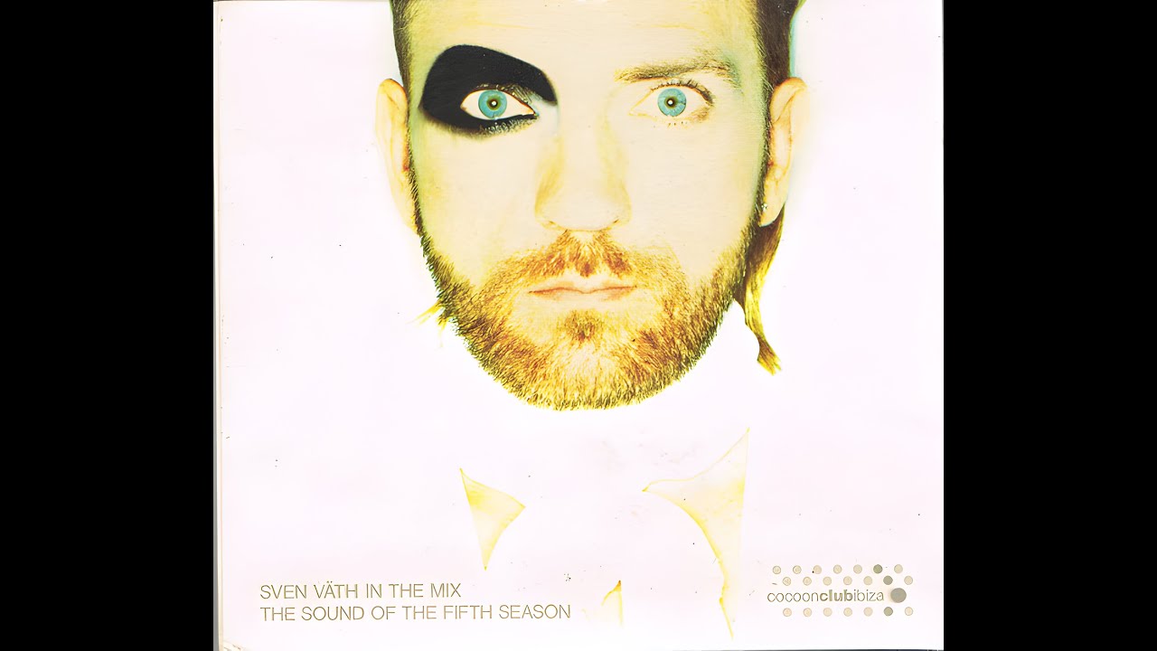 Sven Väth – In The Mix (The Sound Of The 5th Season)