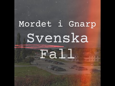 Svenska Fall: Mordet i Gnarp - Det Brutala Mordet Polisen Inte Kan Lösa