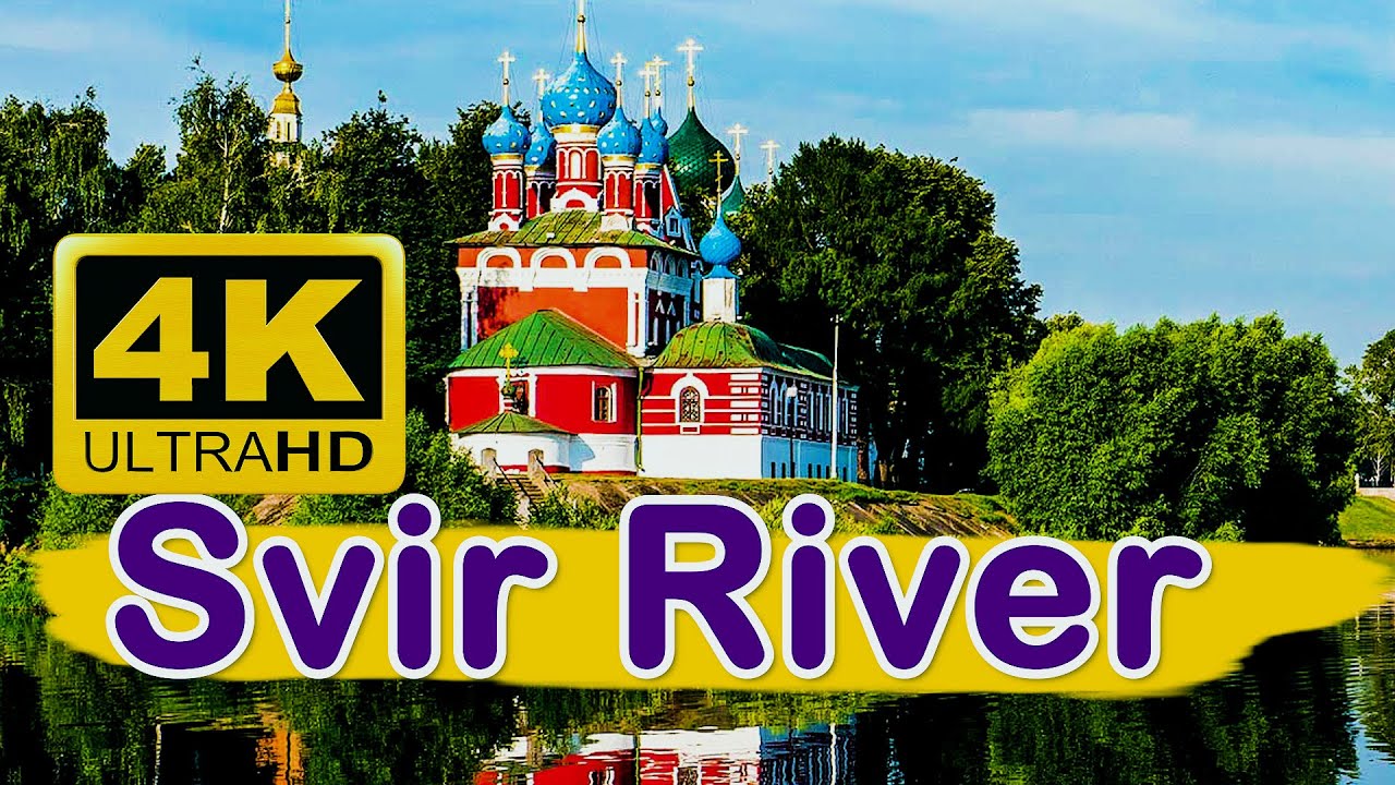 Svir River | Russia travel guide 4K