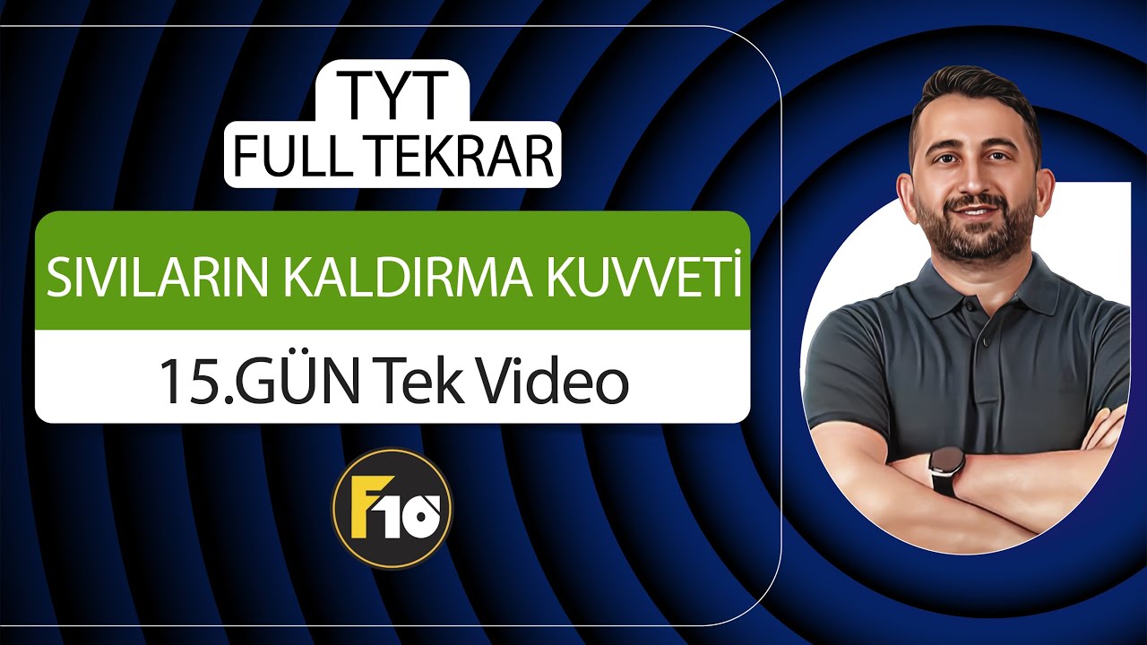 Sıvıların kaldırma kuvveti konu anlatımı ve soru çözümü | TYT Fizik 15.Gün