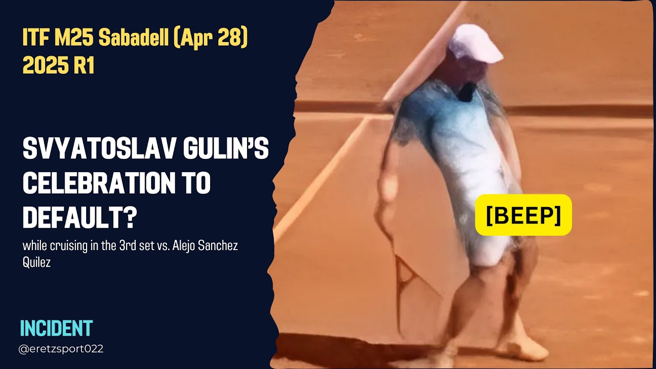 SVYATOSLAV GULIN'S CELEBRATION TO DEFAULT? 🤔 | ITF M25 Sabadell (4/28) R1 v. Alejo Sanchez Quilez
