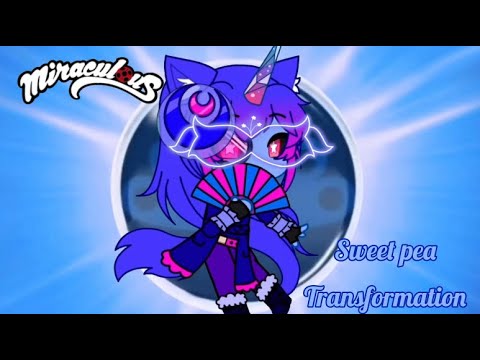 🦚Sweet pea transformation🦚 (Miraculous)