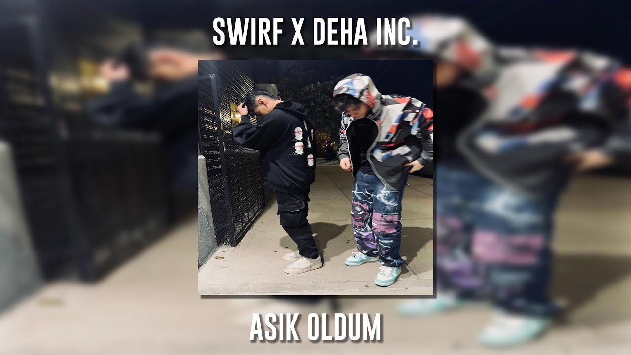 Swirf ft. Deha Inc. - Aşık Oldum (Speed Up)