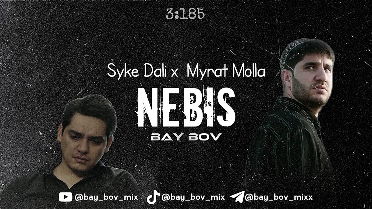 Syke Dali x Myrat Molla - Nebis | Lyric Video 2025