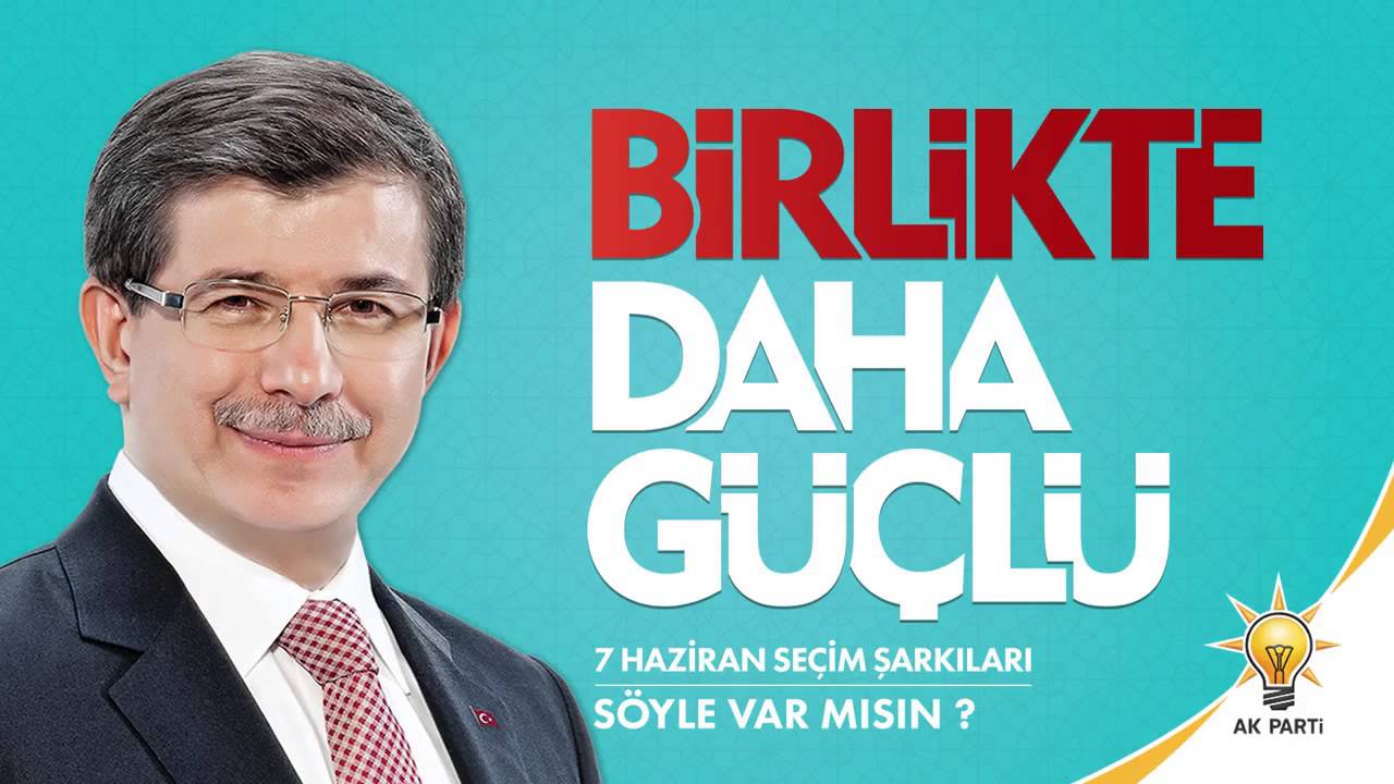 Söyle Var mısın - Uğur Işılak AK Parti 2015 Seçim Şarkıları