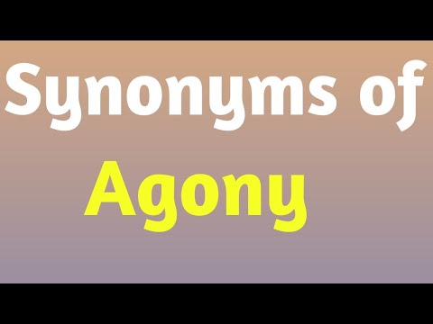 synonym of agony । meaning of agony । antonym and synonym in english ।