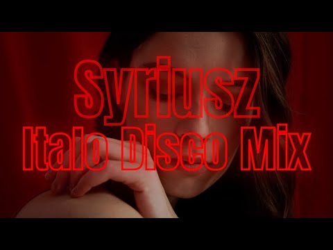 Syriusz - Italo Disco Mix 2025 - Największe Hity - Składanka Italo Disco
