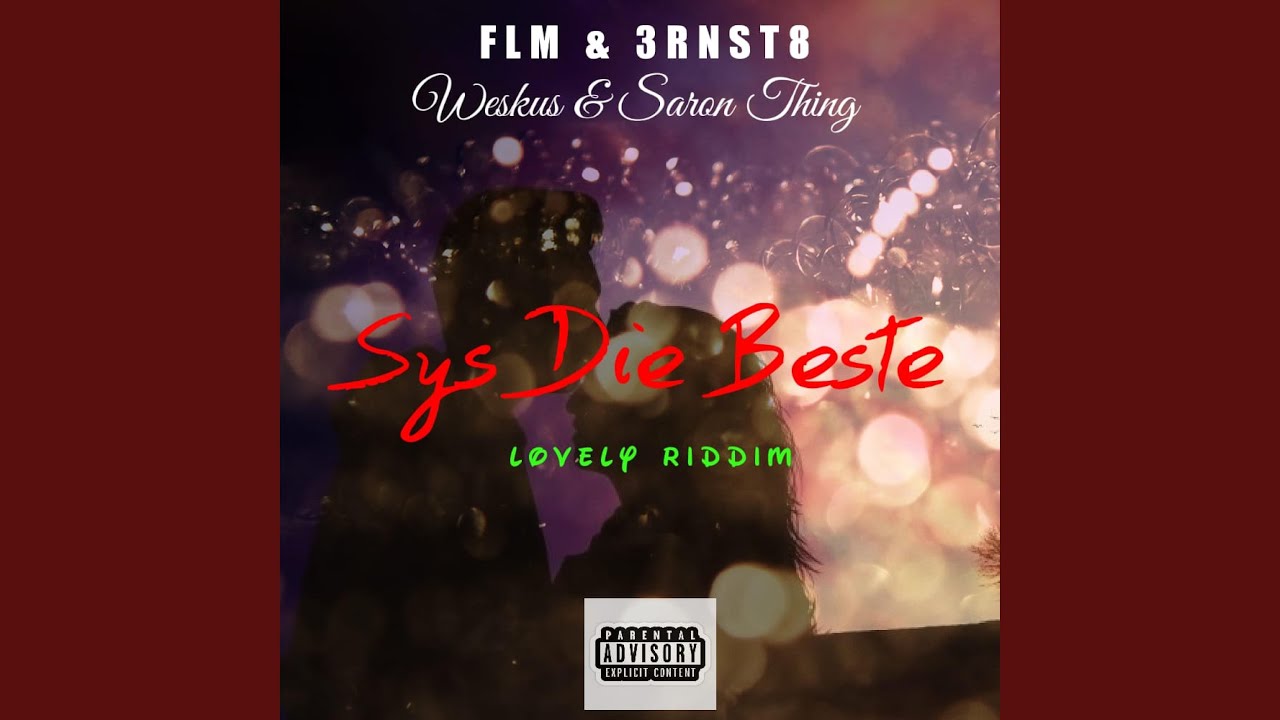 Sys Die Beste (feat. Danwill Riddims)
