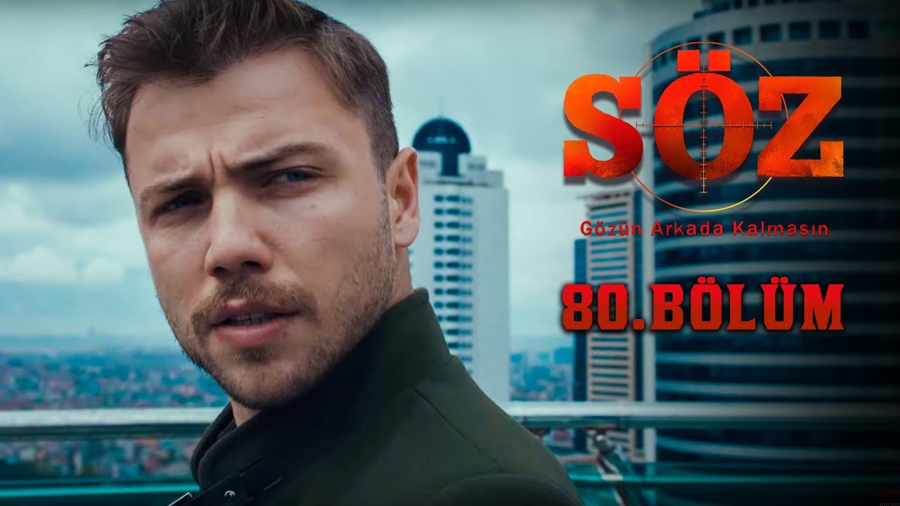 Söz |  80.Bölüm | 