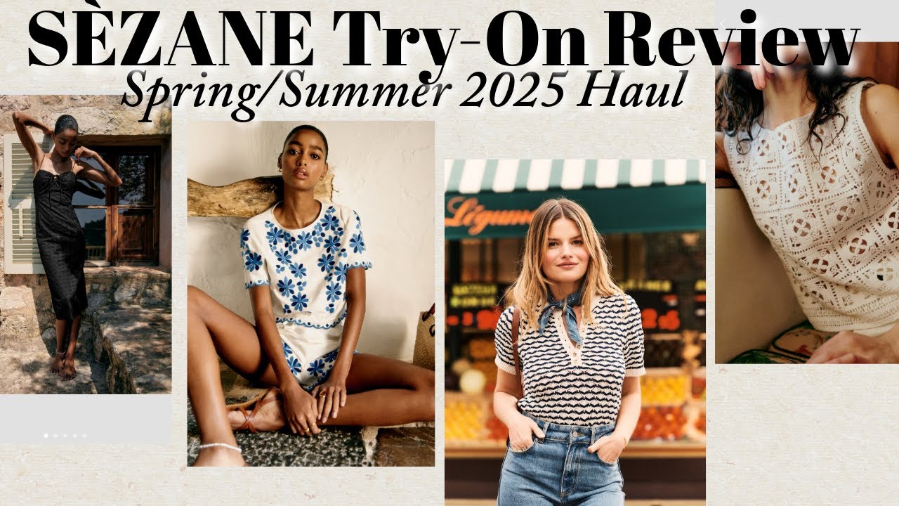 Sèzane Try-On Haul & Review - Summer 2025 June Collection - French Style Summer Wardrobe Essentials