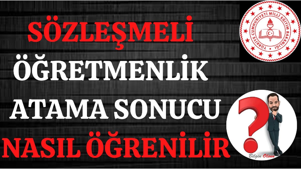 SÖZLEŞMELİ ÖĞRETMENLİK ATAMA SONUCU SORGULAMA - NASIL YAPILIR - E DEVLET