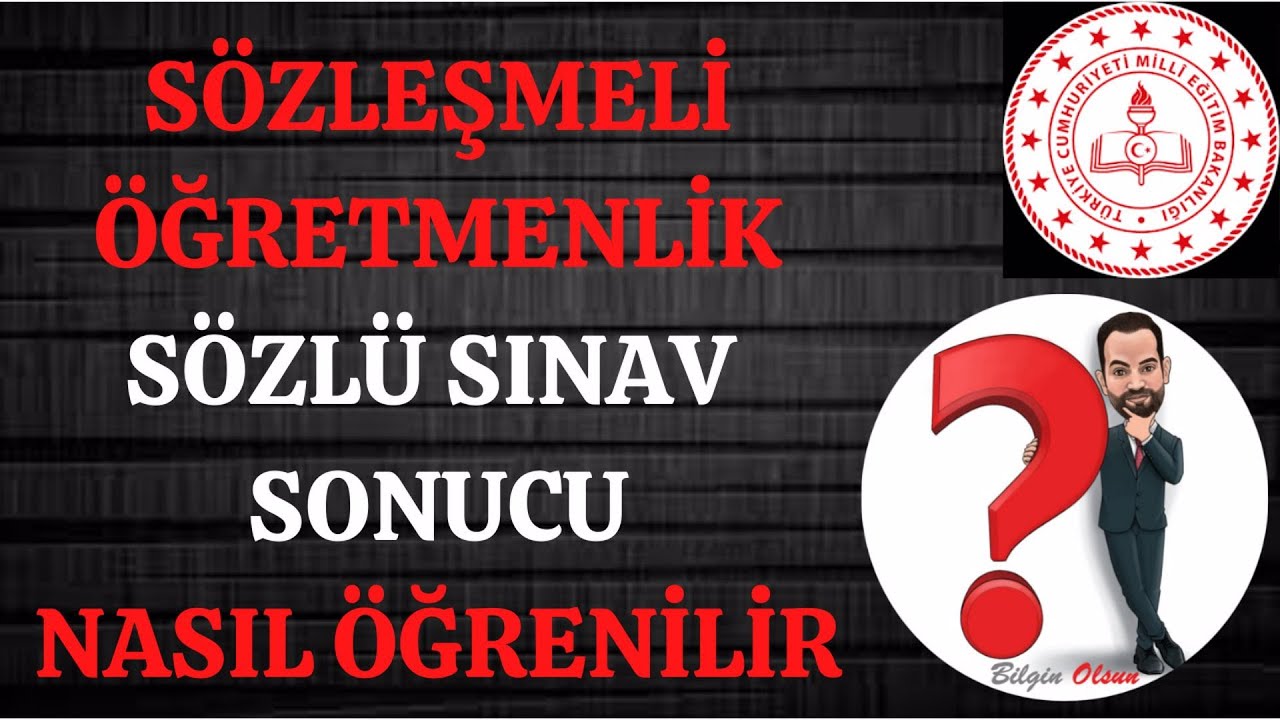 SÖZLEŞMELİ ÖĞRETMENLİK SÖZLÜ SINAV SONUCU SORGULAMA - NASIL YAPILIR - E DEVLET