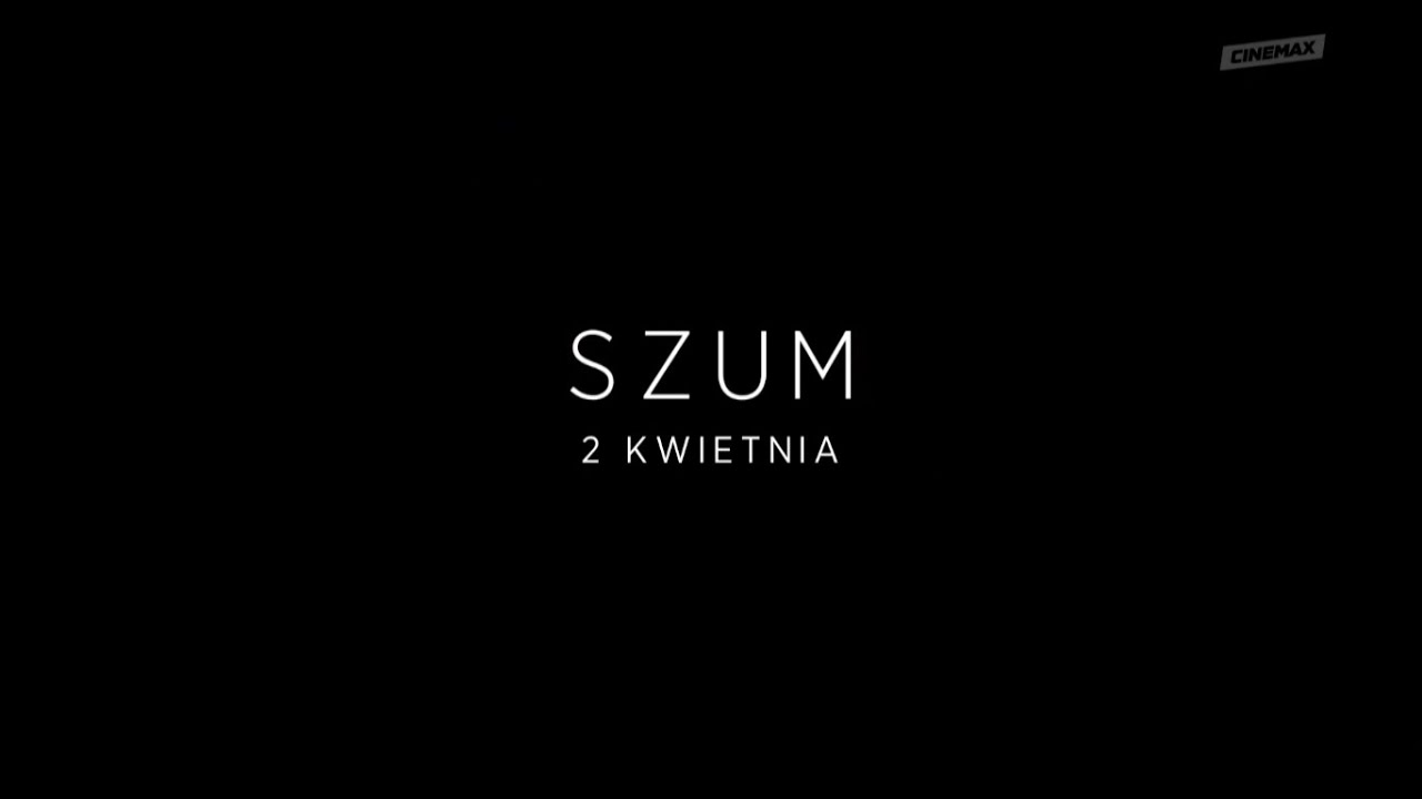 Szum | w Cinemax 2