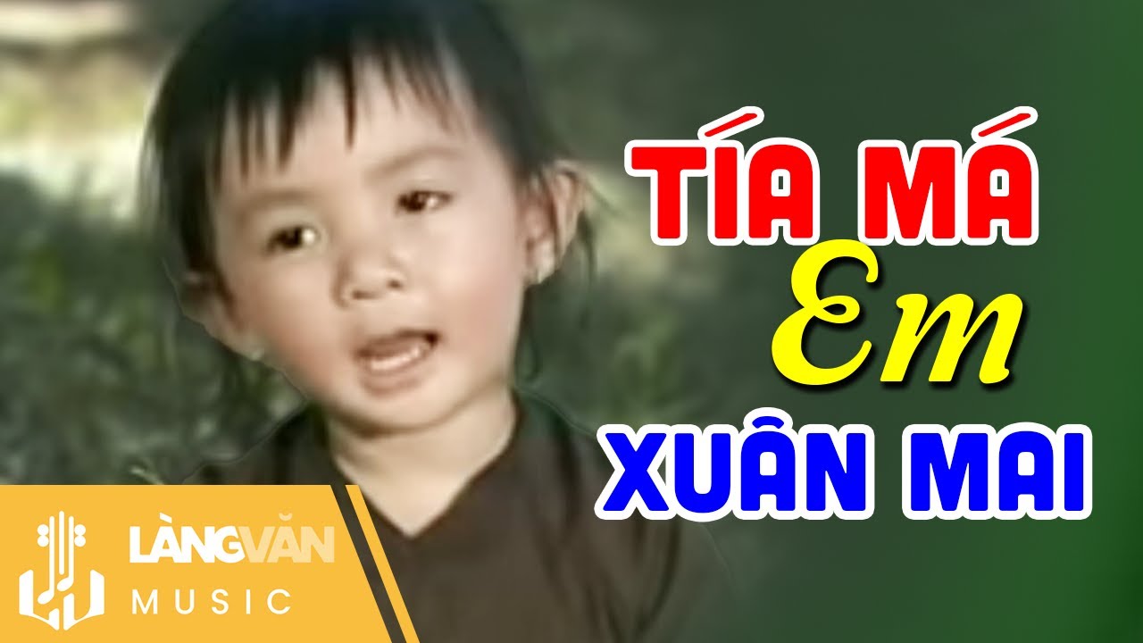 Tía Má Em | Xuân Mai | Nhạc Thiếu Nhi Vui Nhộn | Official Làng Văn Music