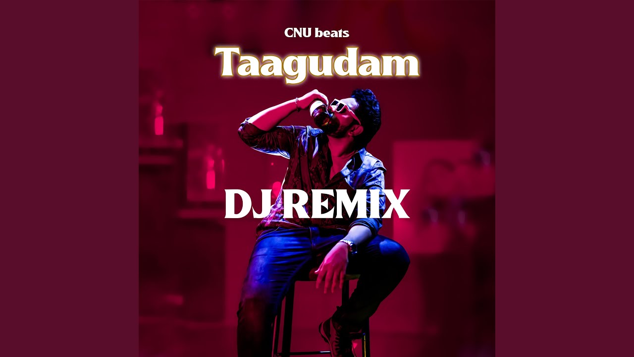 Taagudam (DJ MIX)