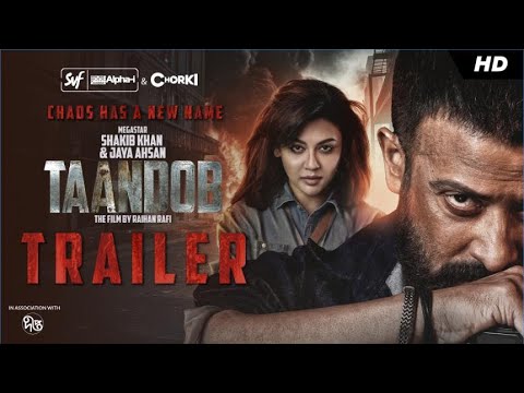 Taandob Trailer | Shakib Khan | Jaya Ahsan | Sabila Nur | Raihan Rafi | Svf Alpha-i| Chorki |Deepto