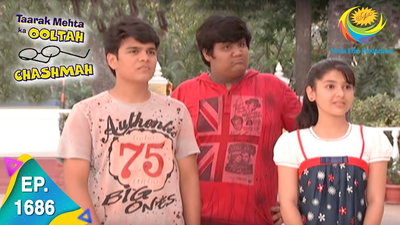 Taarak Mehta Ka Ooltah Chashmah - Episode 1686 - Full Episode