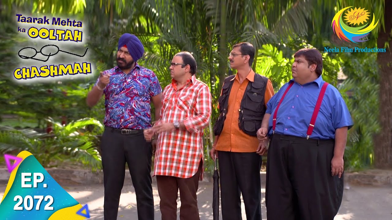 Taarak Mehta Ka Ooltah Chashmah - Episode 2072 - Full Episode