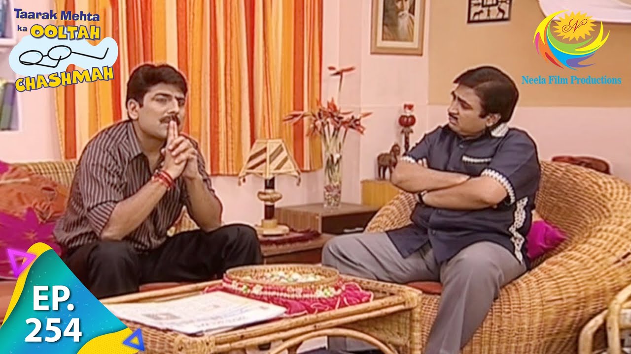 Taarak Mehta Ka Ooltah Chashmah - Episode 254 - Full Episode