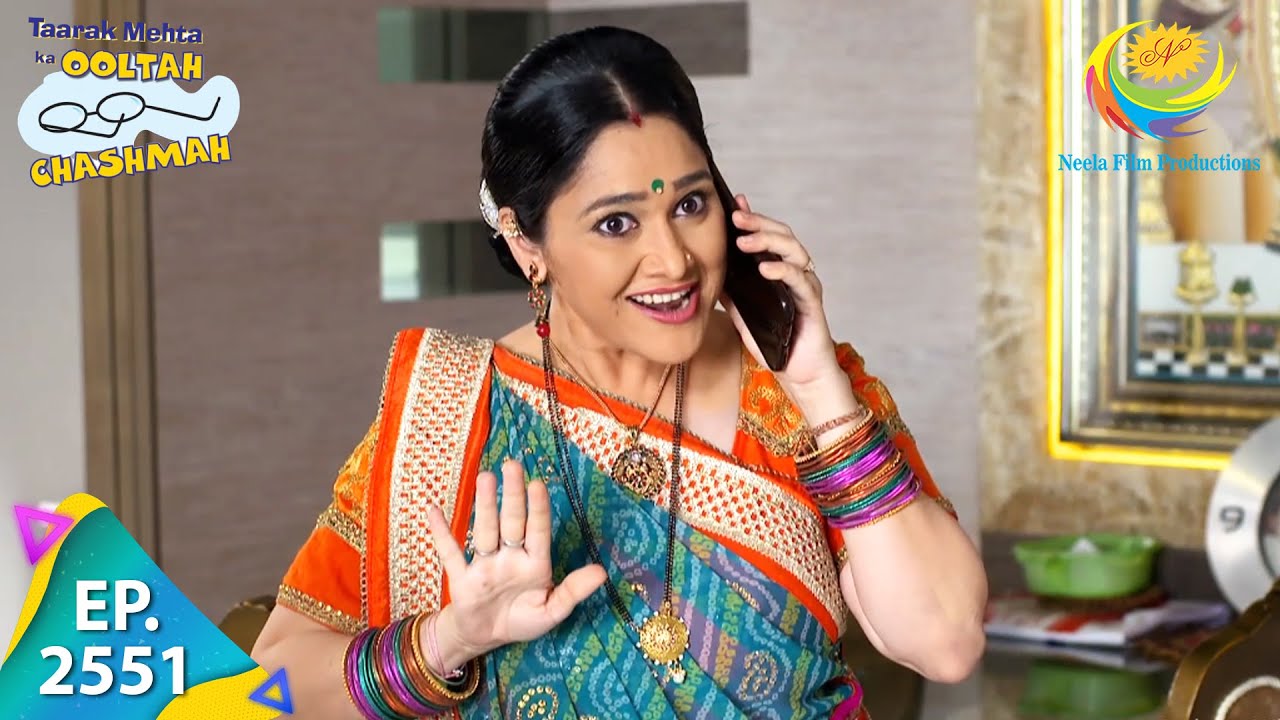 Taarak Mehta Ka Ooltah Chashmah - Episode 2551 - Full Episode