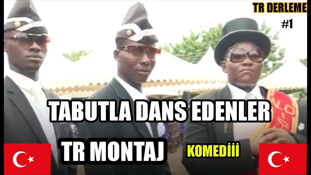 TABUTLA DANS EDEN ADAMLAR | TR MONTAJ | DERLEME