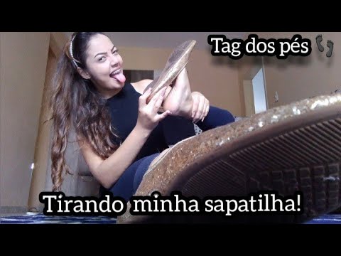TAG DOS PÉS| TIRANDO MINHA SAPATILHA 👀@edilainevitoria