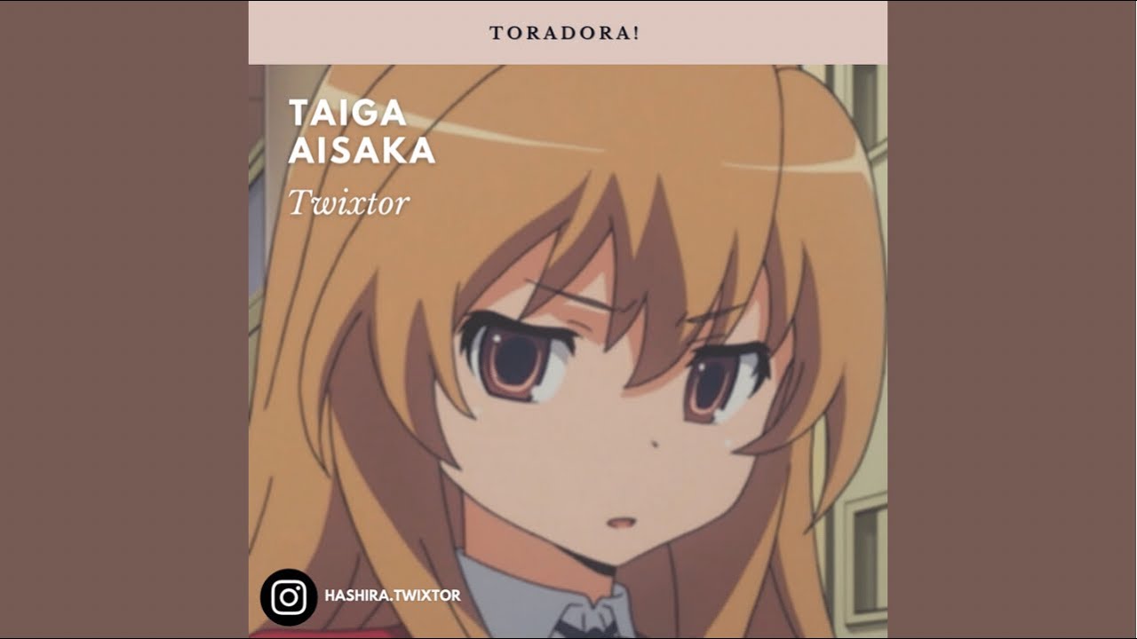 Taiga Aisaka Twixtor [ FULL TWIXTOR IN DESCRIPTION ]