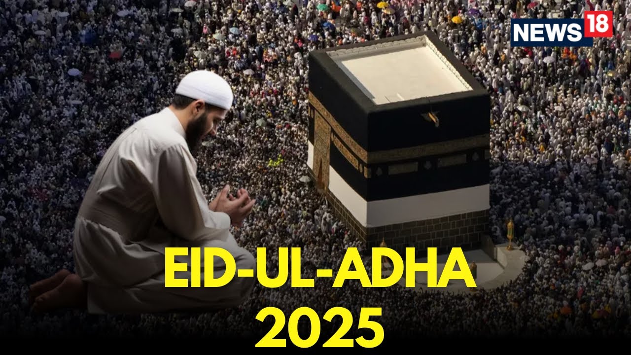 Takbeer Eid Al Adha 2025 | World Wishes Eid Ul Adha Mubarak | Eid Ul Adha Namaz | Eid Prayers | N18G
