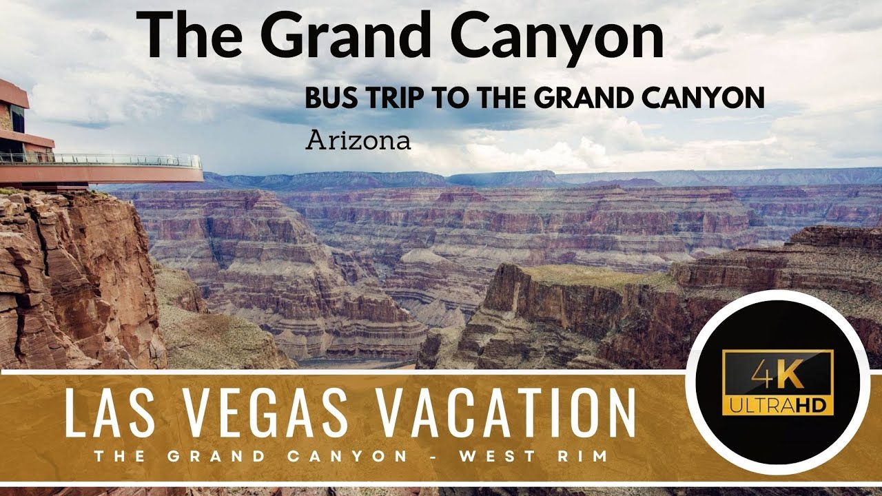 Taking a Bus to Visit the Grand Canyon - Las Vagas