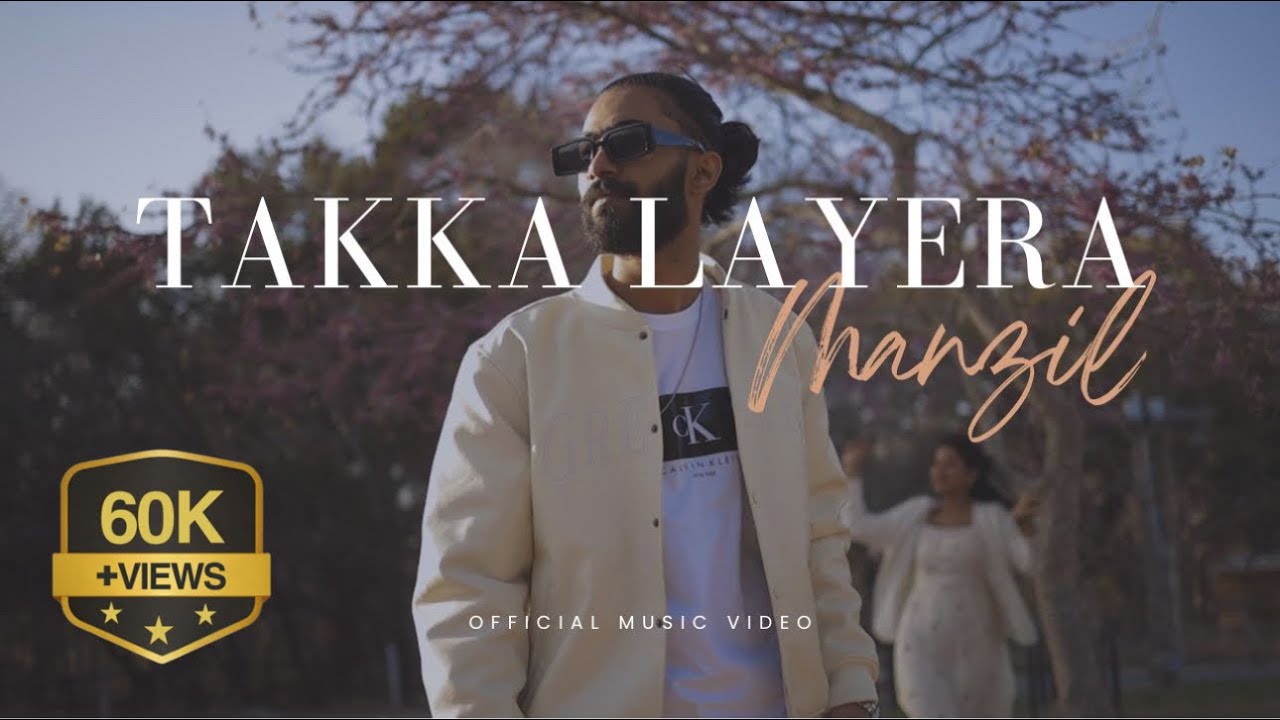 Takka Layera - Manzil Prod. Zeteo | (Official Music Video)
