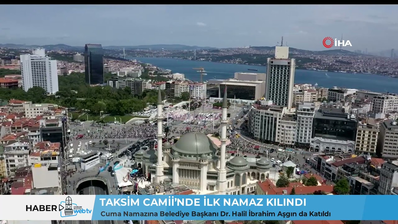 TAKSİM CAMİİ’NDE İLK NAMAZ KILINDI / Belediye Başkanı Dr. Halil İbrahim Aşgın da Katıldı