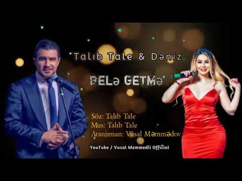 Talıb Tale & Deniz --- Belə Getmə 2021