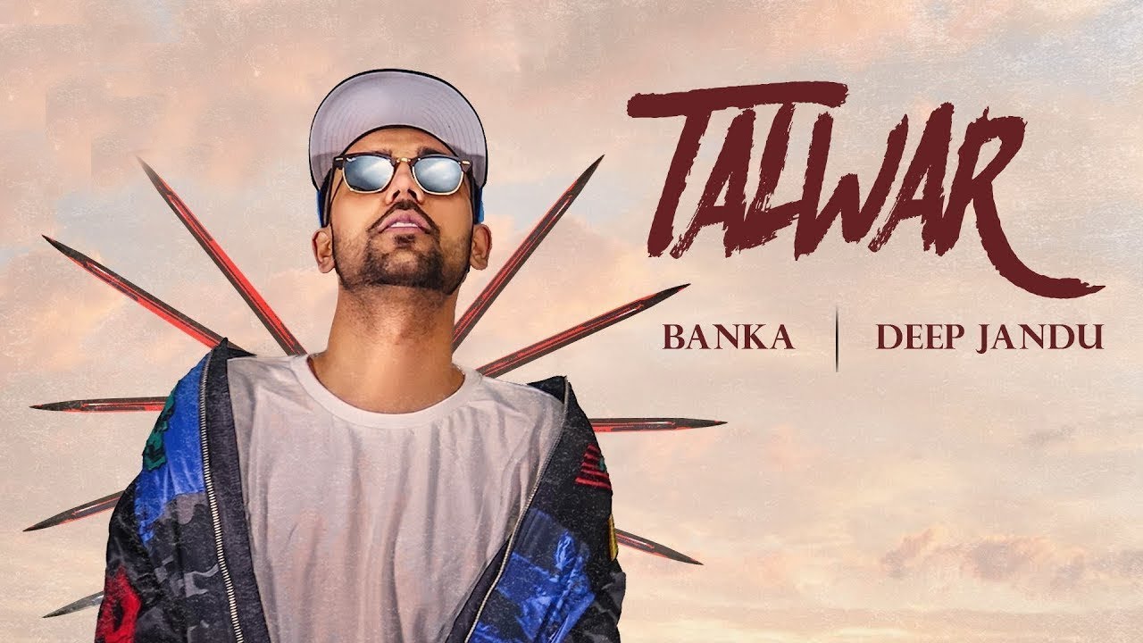 TALWAR | BANKA | DEEP JANDU | 13 MUSIC RECORDS | NEW PUNJABI SONG 2017-2018 | JALLI RECORDZ |