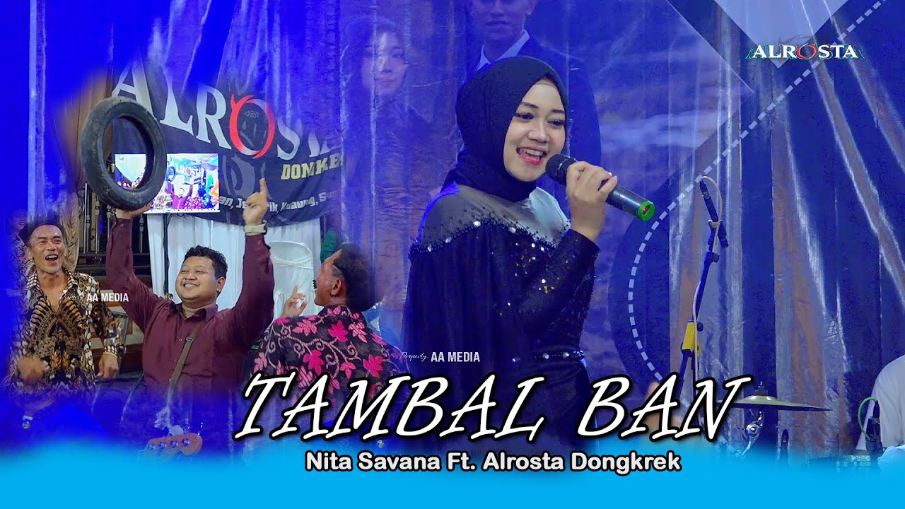 TAMBAL BAN - NITA SAVANA - ALROSTA DONGKREK - WAHYU ABADI SOUND & LIGHTING - AA MEDIA