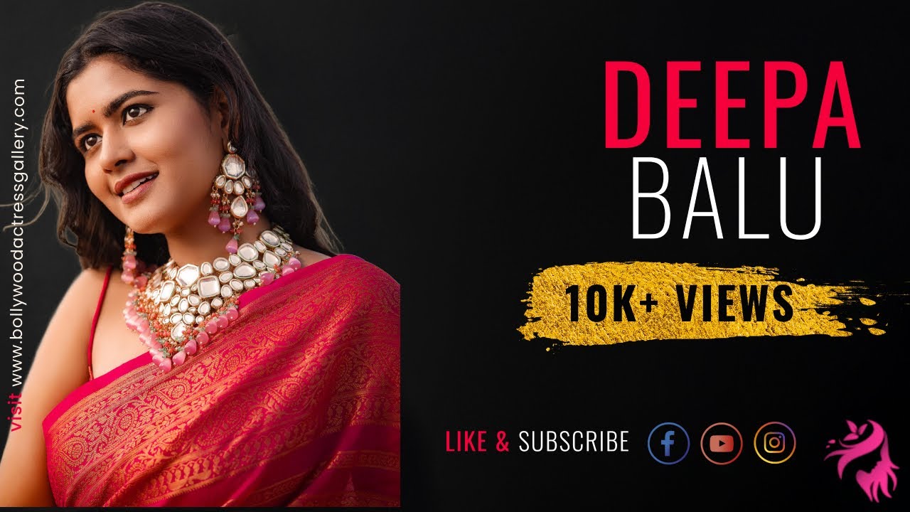 Tamil Actress And Youtube Sensation, Deepa Balu - Unveiling Her Breathtaking 4k Video!