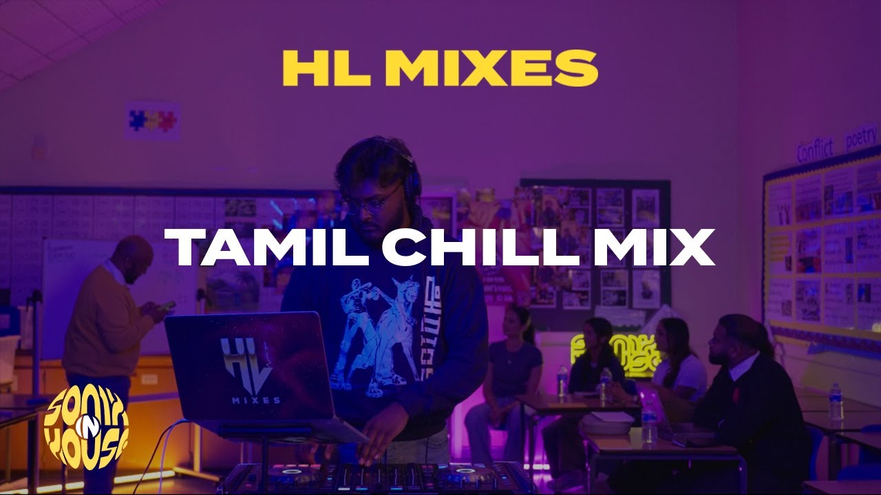 Tamil Chill Mix | Tamil Melody, R&B, Afro DJ Set | Sonix inHouse | HL Mixes