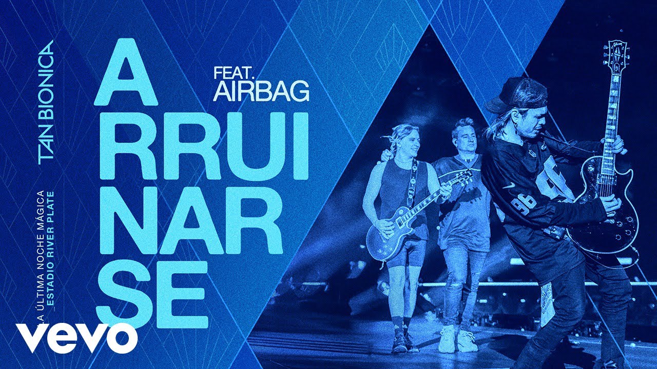 Tan Bionica, Airbag - Arruinarse (feat. Airbag) (En Vivo En River Plate)