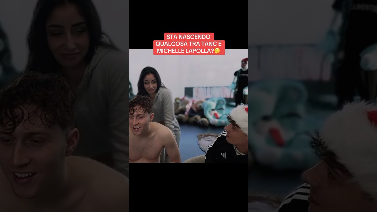 TANCREDI E MICHELLE LAPOLLA SEMPRE PIÙ VICINI👀