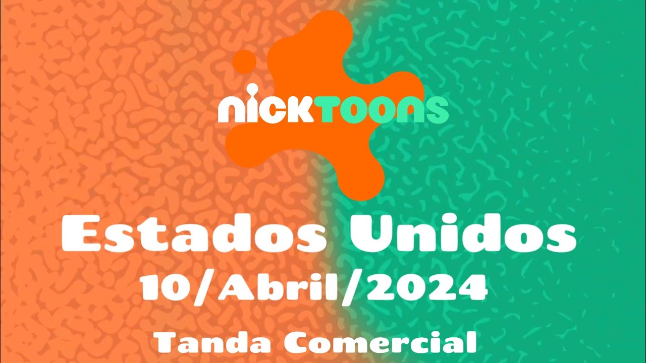 Tanda Comercial NickToons USA | 10/Abril/2024