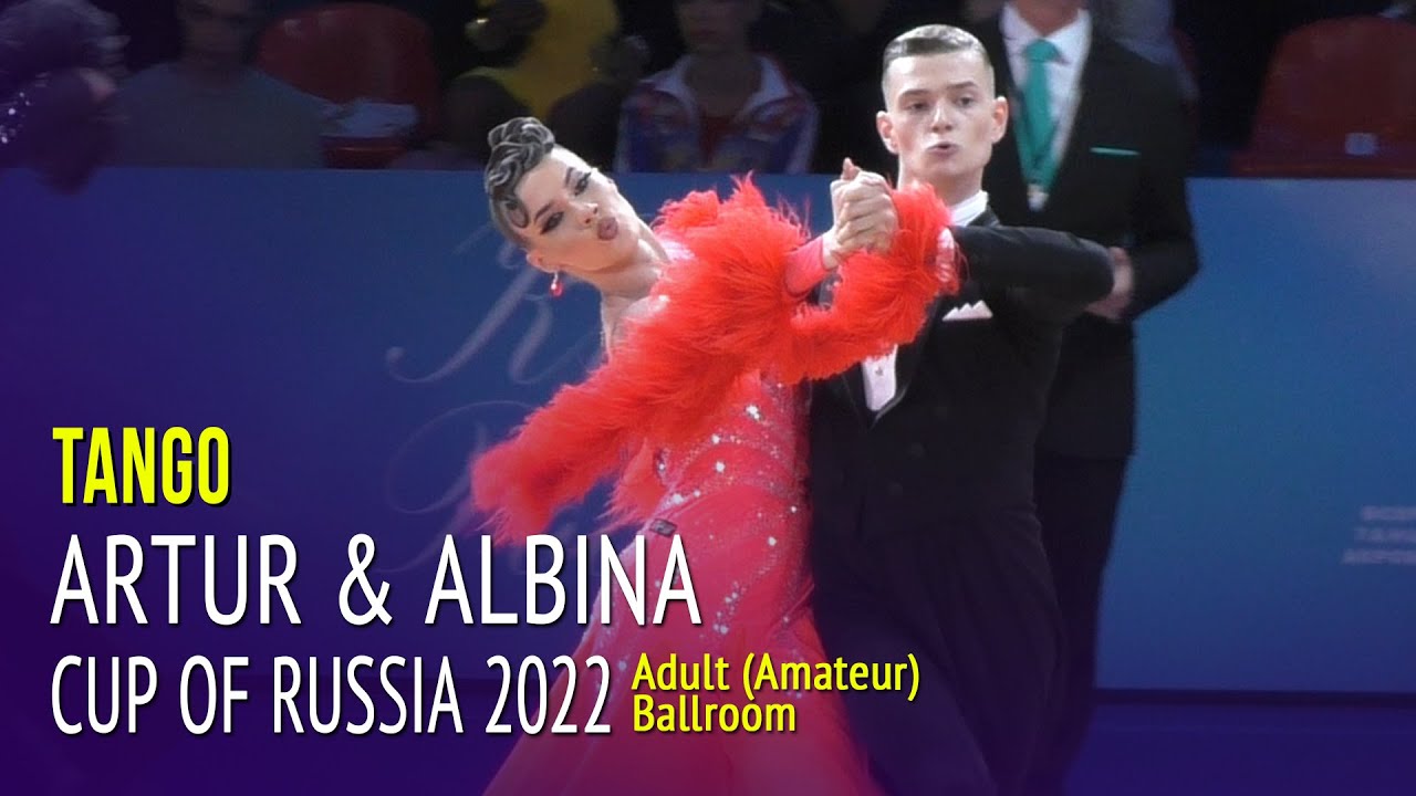Tango = Artur Dorodnikov & Albina Girsova = 2022 Cup of Russia Adult Ballroom