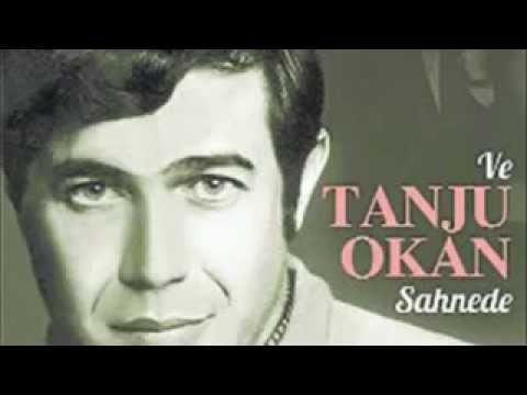 Tanju Okan / Öyle Sarhoş Olsam ki