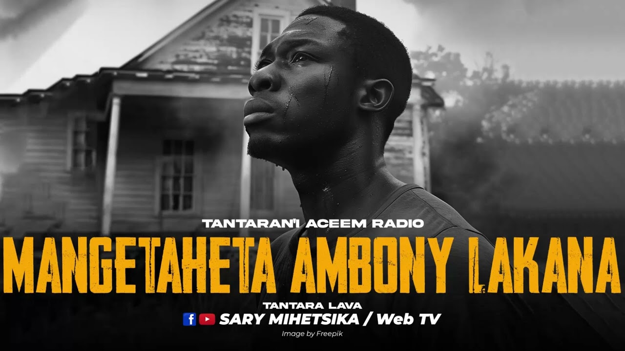 TANTARA MALAGASY - MANGETAHETA AMBONY LAKANA (Tantaran'i ACEEM RADIO) Tantara Lava